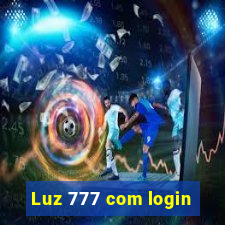 Luz 777 com login